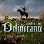 Kingdom come: Deliverance.  